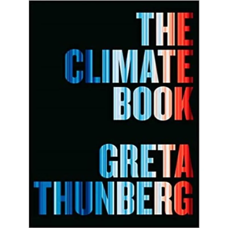 THE CLIMATE BOOK - THE FACTS AND THE SOLUTIONS