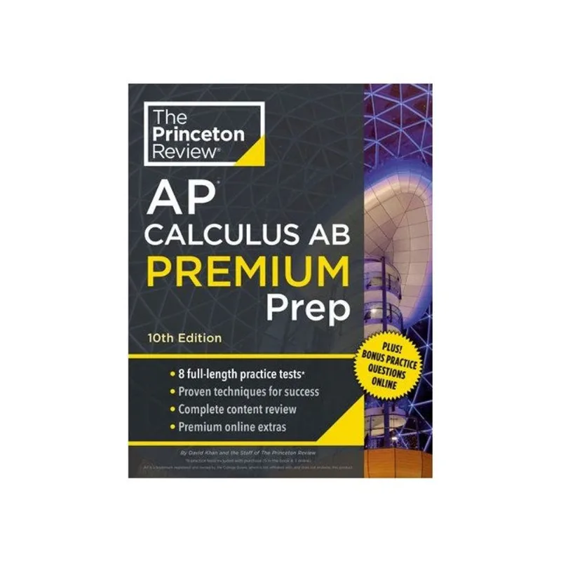 THE PRINCETON REVIEW - AP CALCULUS AB PREMIUM PREP