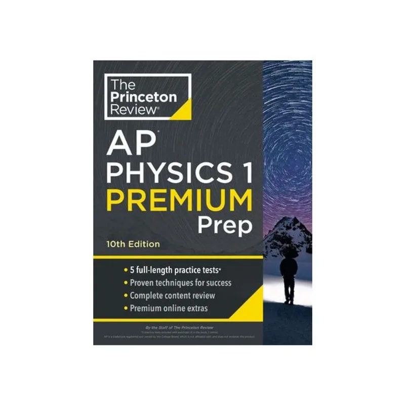 PRINCETON REVIEW AP PHYSICS 1 PREMIUM PREP