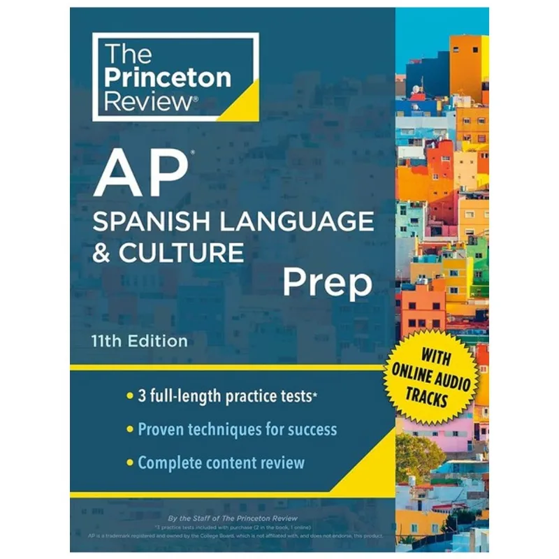 PRINCETON REVIEW AP SPANISH LANGUAGE & CULTURE PREP - 11TH EDITION