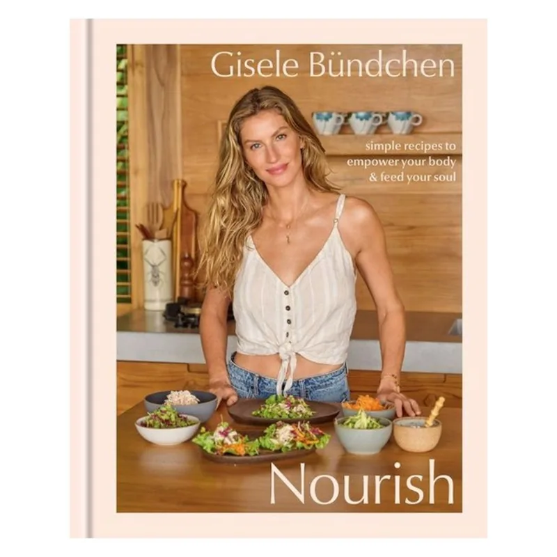NOURISH - SIMPLE RECIPES TO EMPOWER YOUR BODY AND FEED YOUR SOUL