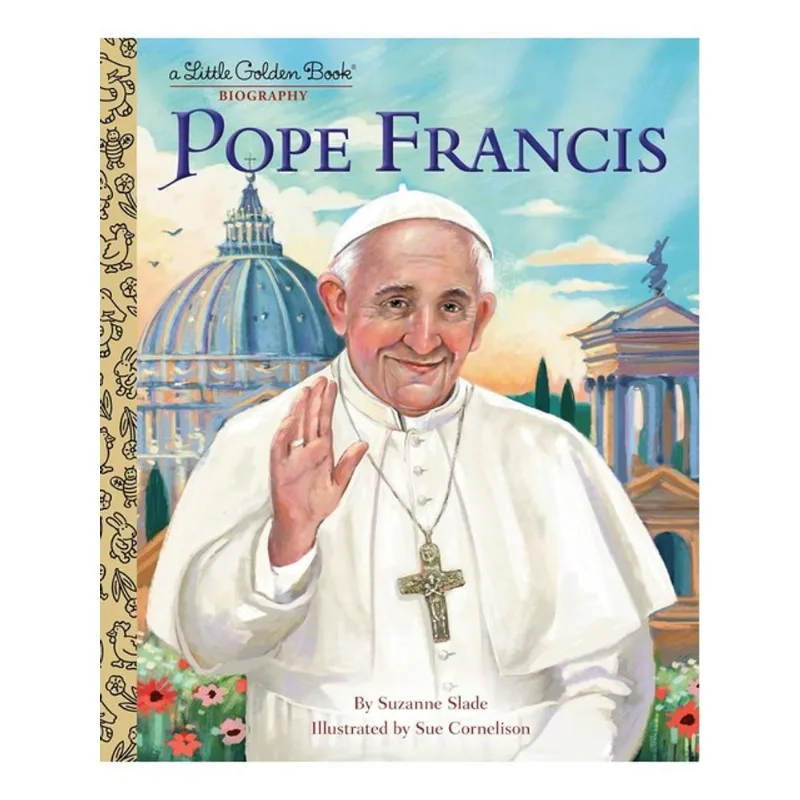 POPE FRANCIS - A LITTLE GOLDEN BOOK BIOGRAPHY