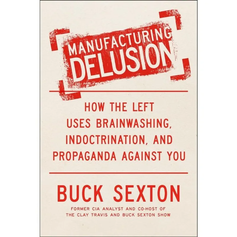 MANUFACTURING DELUSION
