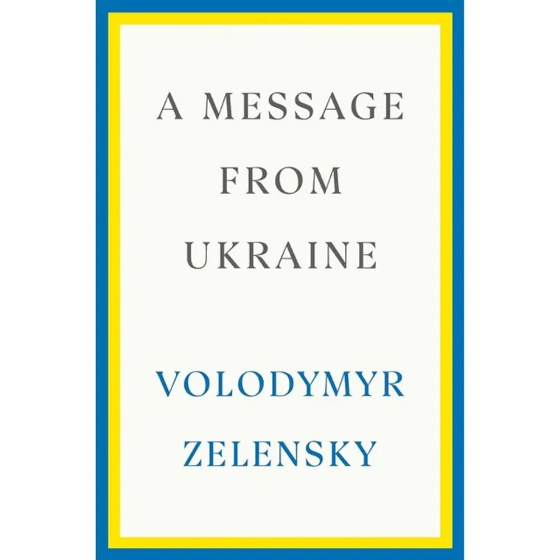 A MESSAGE FROM UKRAINE - SPEECHES, 2019-2022