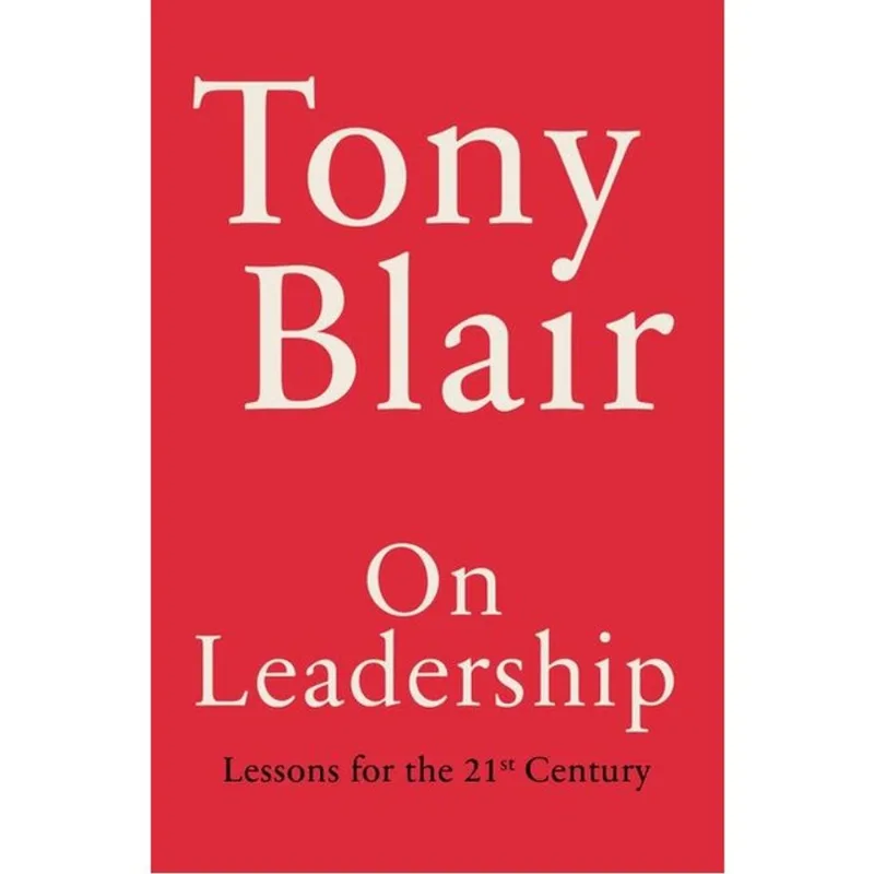 ON LEADERSHIP - LESSONS FOR THE 21ST CENTURY