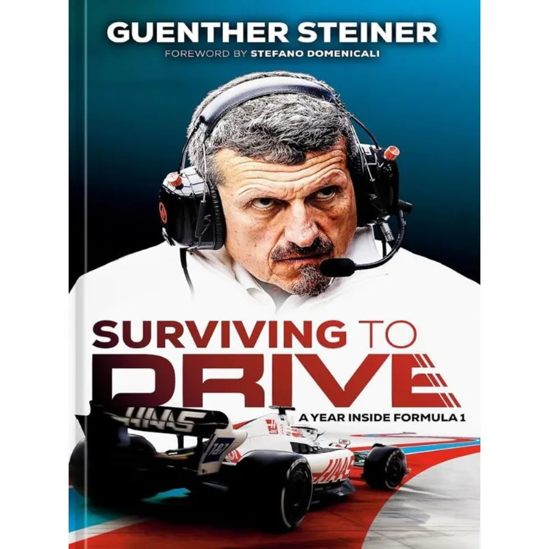 SURVIVING TO DRIVE - A YEAR INSIDE FORMULA 1