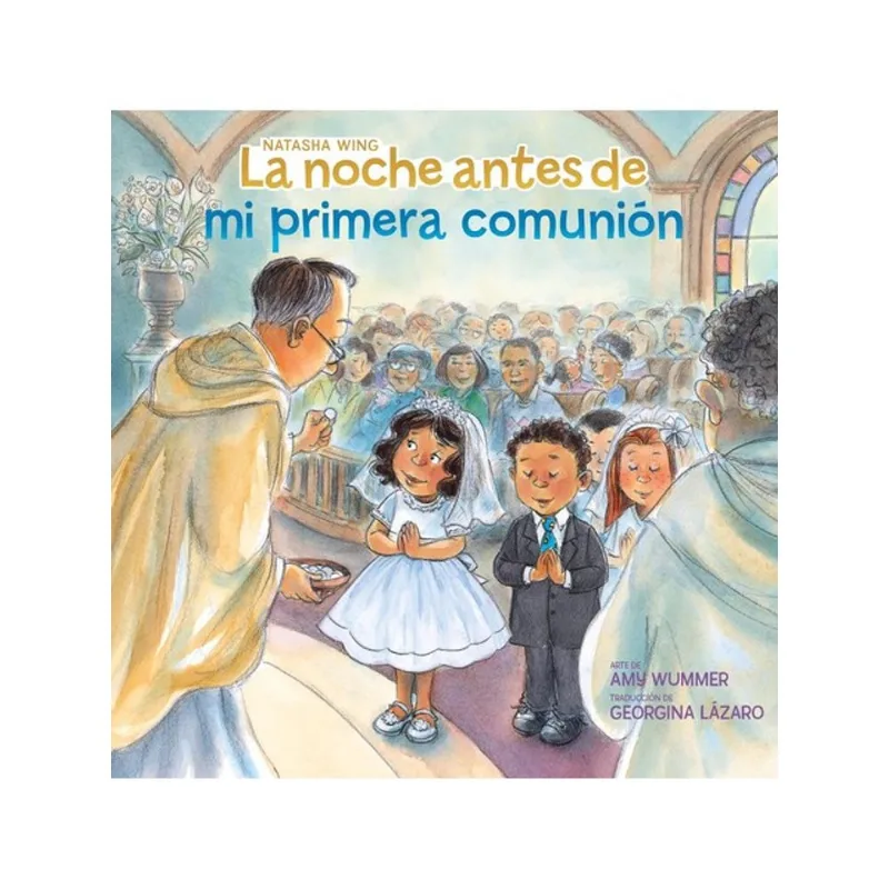 LA NOCHE ANTES DE MI PRIMERA COMUNIÓN - THE NIGHT BEFORE MY FIRST COMMUNION - SPANISH EDITION