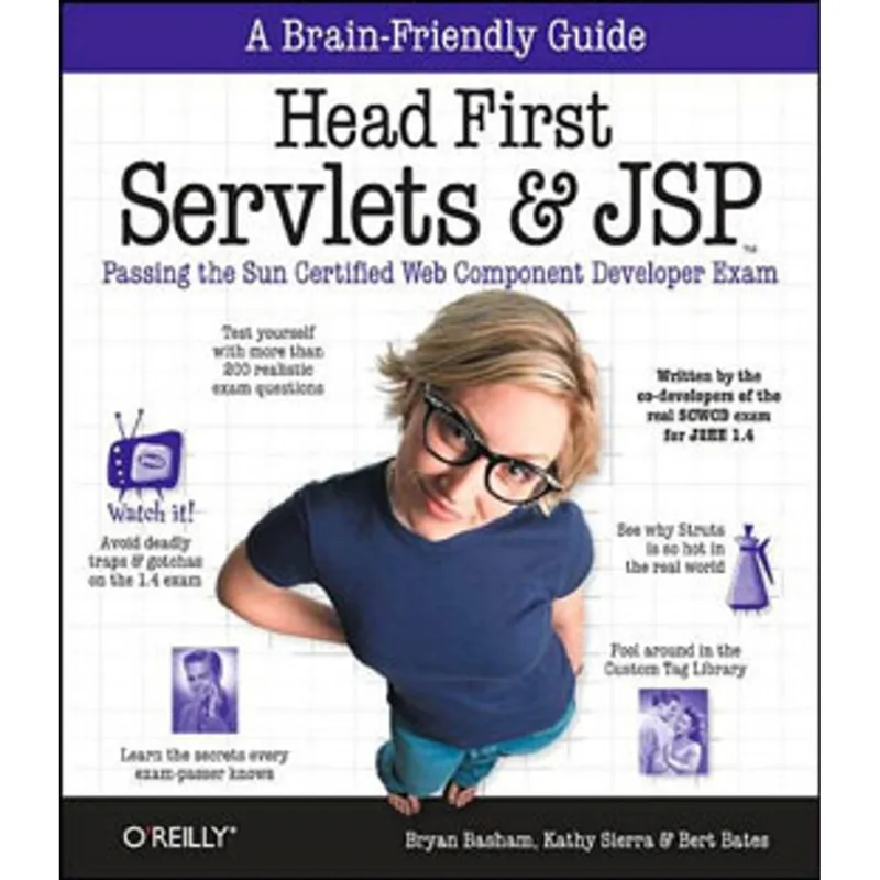 HEAD FIRST SERVLETS AND JSP - PASSING THE SUN CERTIFIED WEB COMPONENT DEVELOPER EXAM