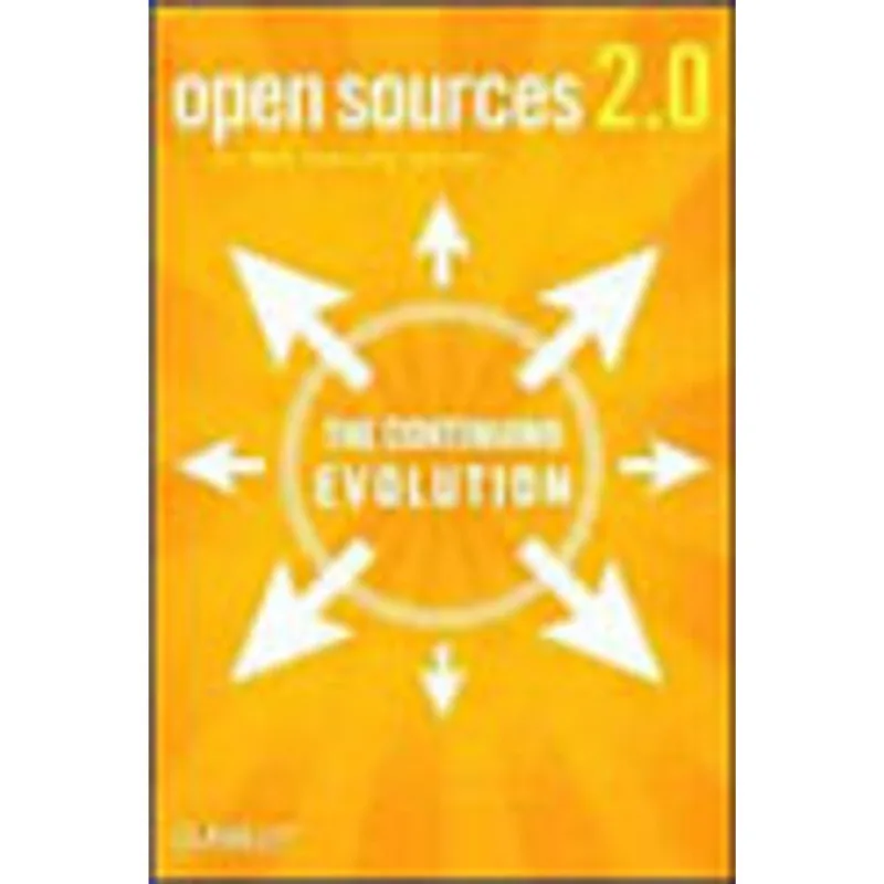 OPEN SOURCES 2.0 - THE CONTINUING EVOLUTION