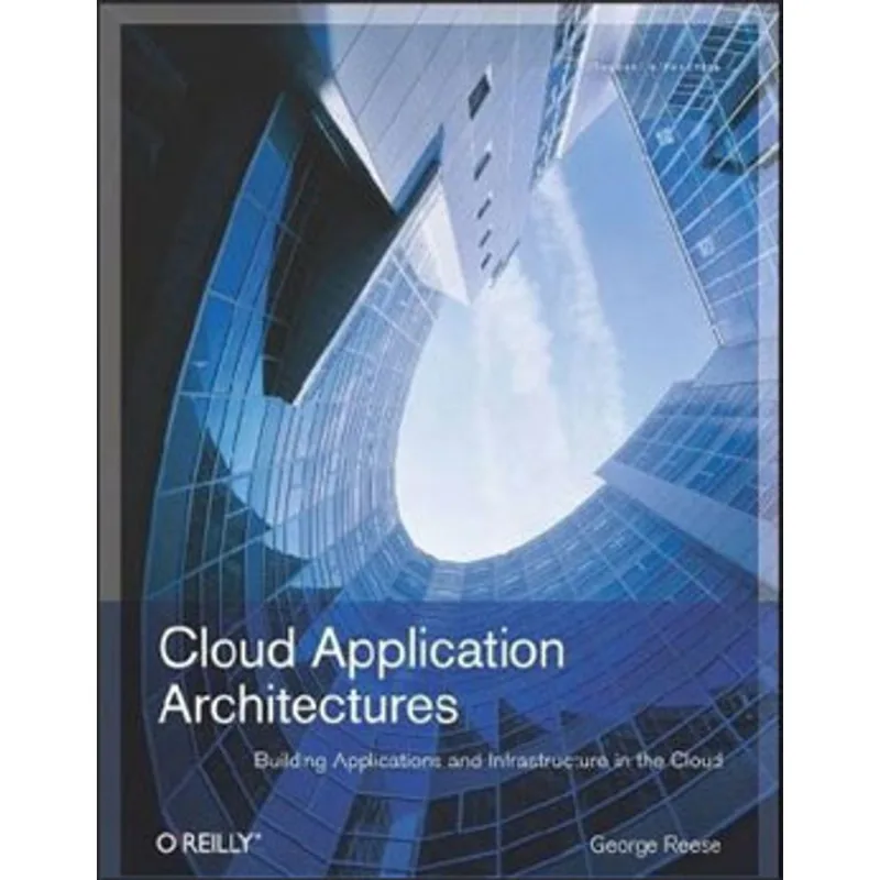 CLOUD APPLICATION ARCHITECTURES