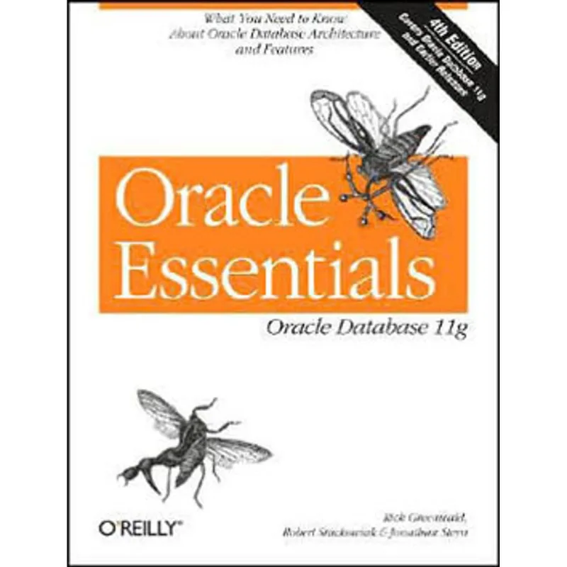 ORACLE ESSENTIALS - ORACLE DATABASE 11G
