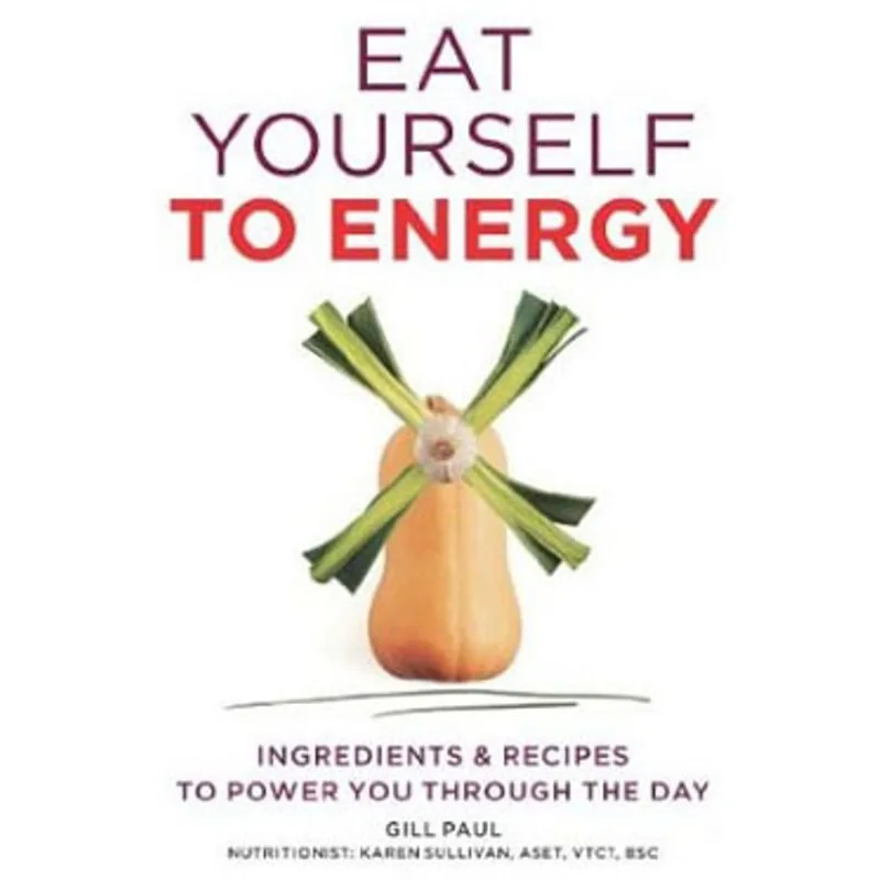 EAT YOURSELF TO ENERGY
