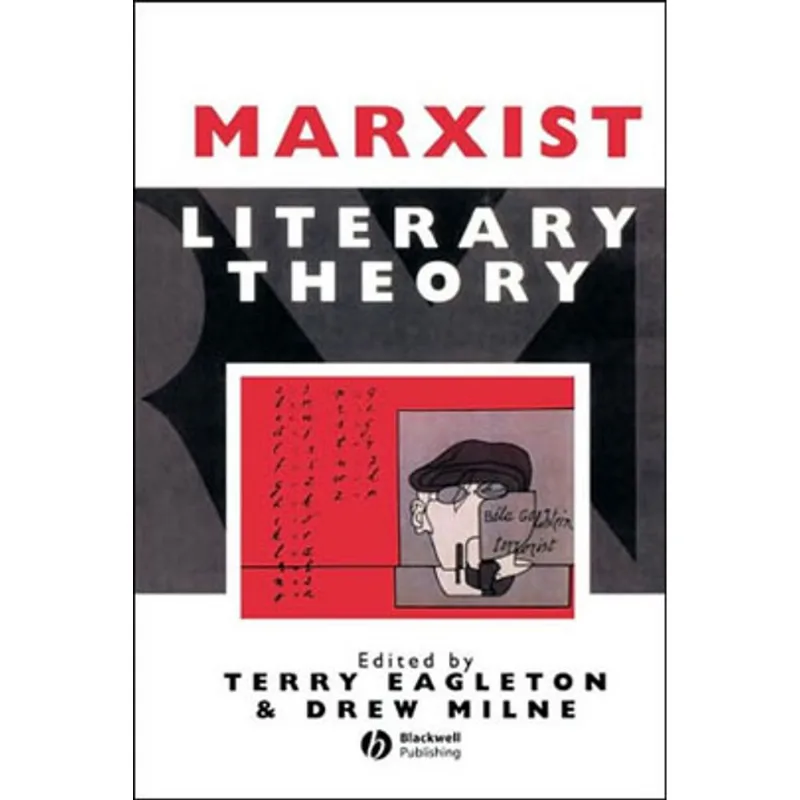 MARXIST LITERARY THEORY - A READER