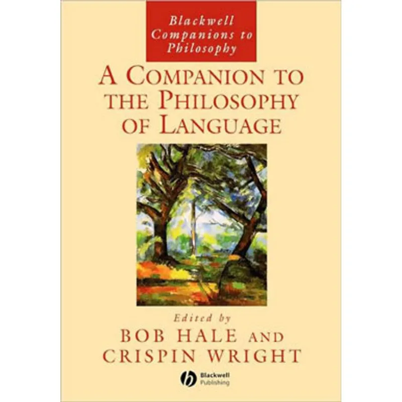COMPANION TO THE PHILOSOPHY OF LANGUAGE, A