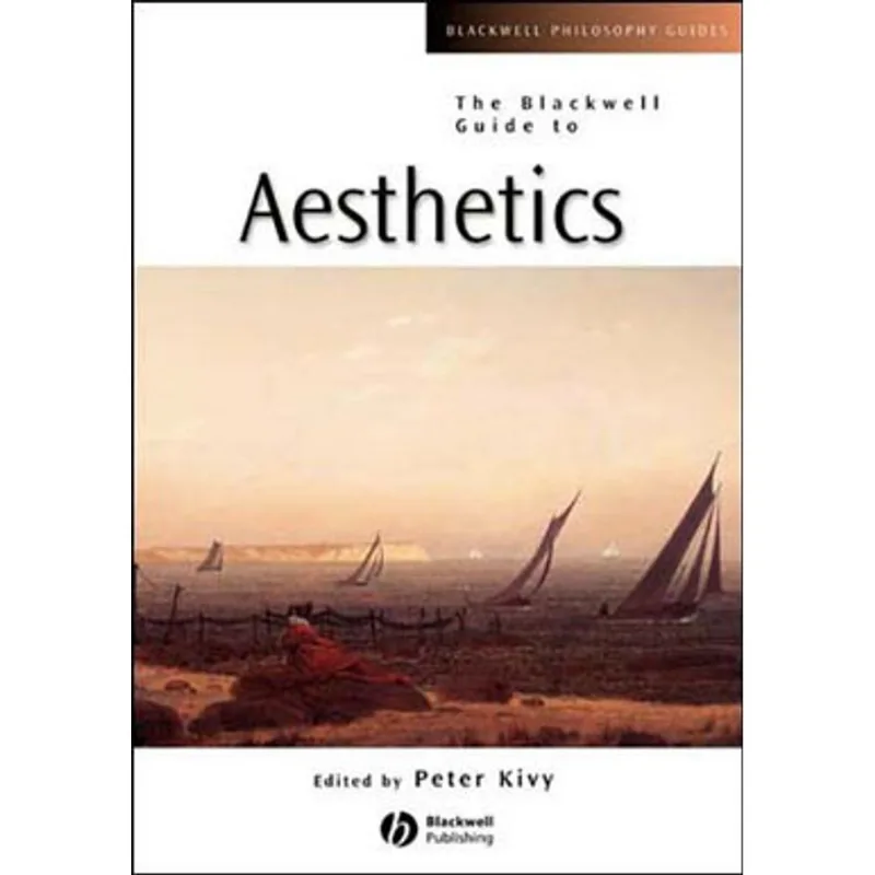 BLACKWELL GUIDE TO AESTHETICS