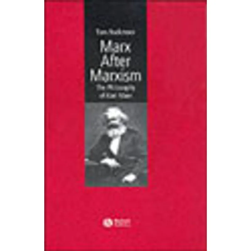 MARX AFTER MARXISM