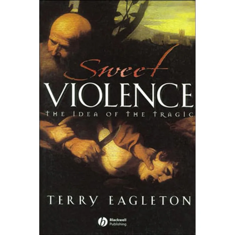 SWEET VIOLENCE - THE IDEA OF THE TRAGIC
