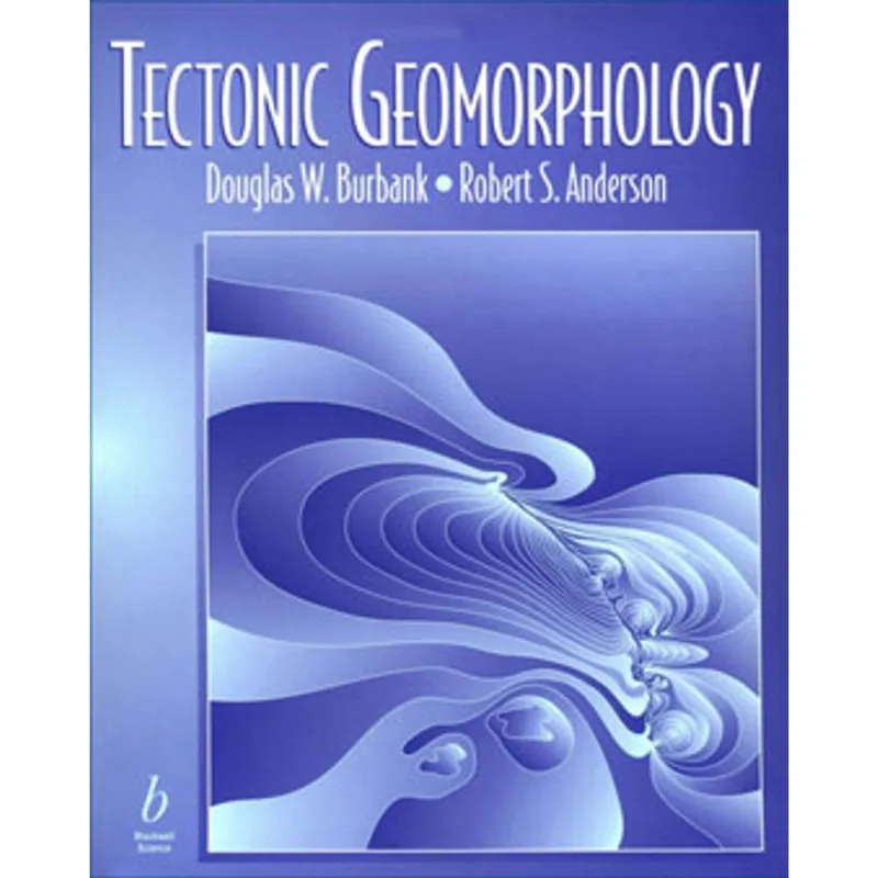 TECTONIC GEOMORPHOLOGY