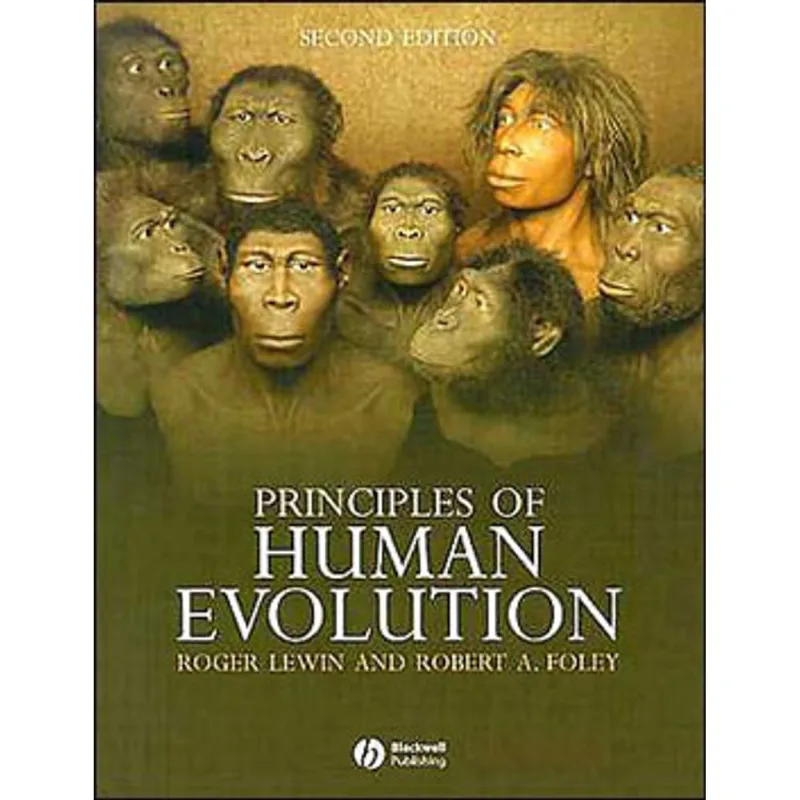 PRINCIPLES OF HUMAN EVOLUTION