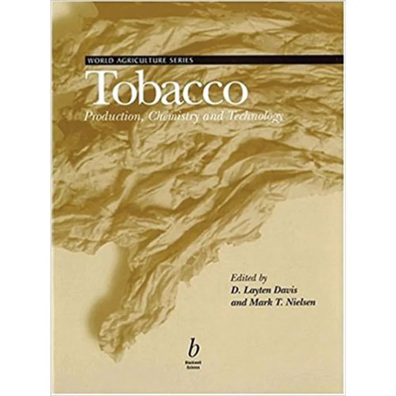 TOBACCO - PRODUCTION, CHEMISTRY, AND TECHNOLOGY