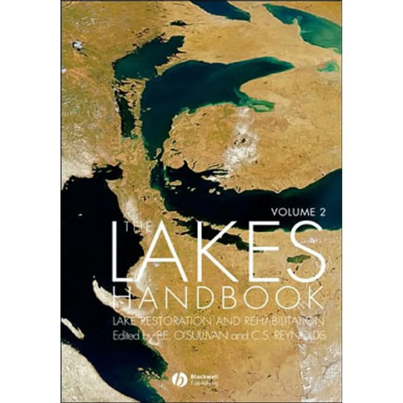 LAKES HANDBOOK, THE VOL.2 - LAKE RESTORATION AND REHABILITATION