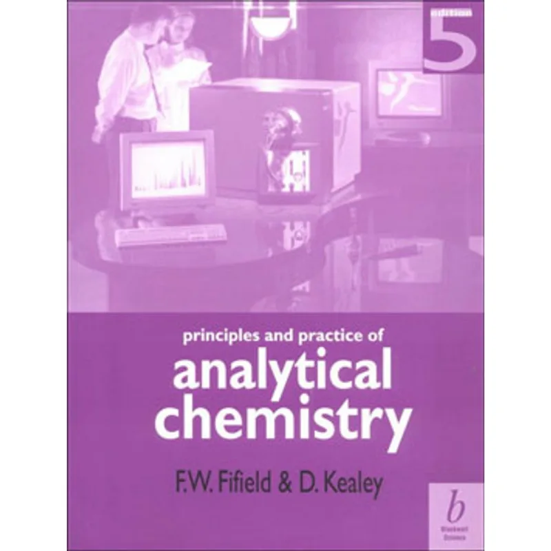 PRINCIPLES AND PRACTICE OF ANALYTICAL CHEMISTRY