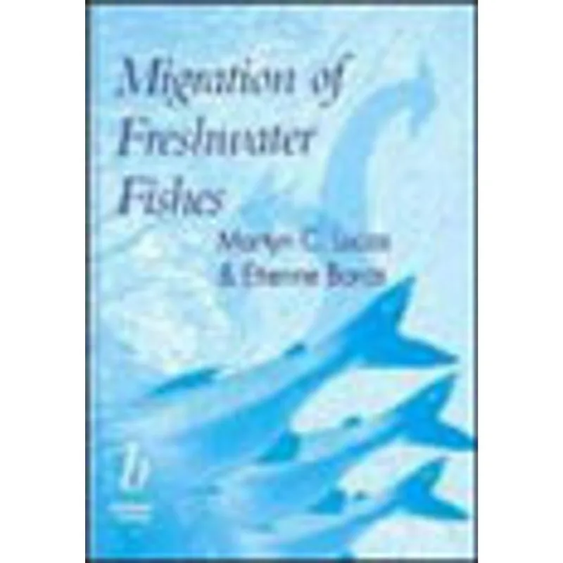 MIGRATION OF FRESHWATER FISHES