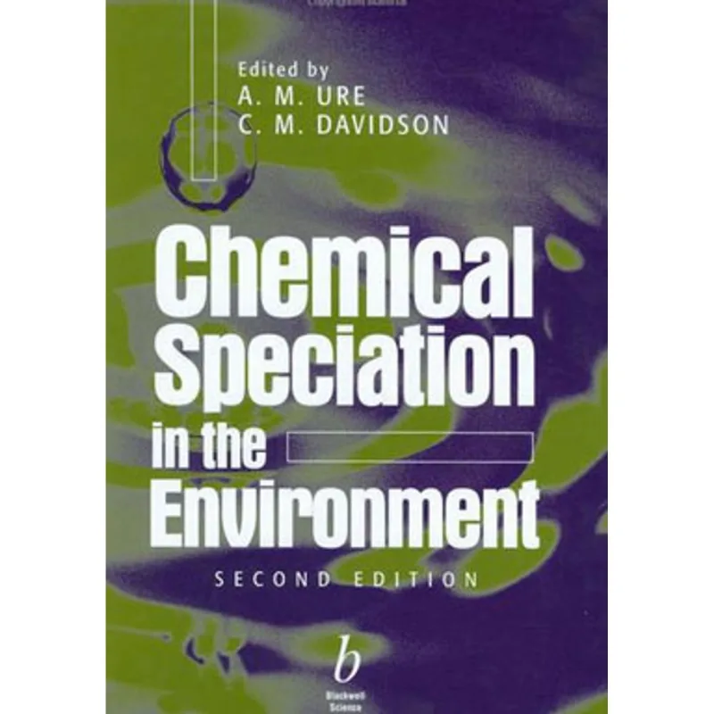 CHEMICAL SPECIATION IN THE ENVIRONMENT