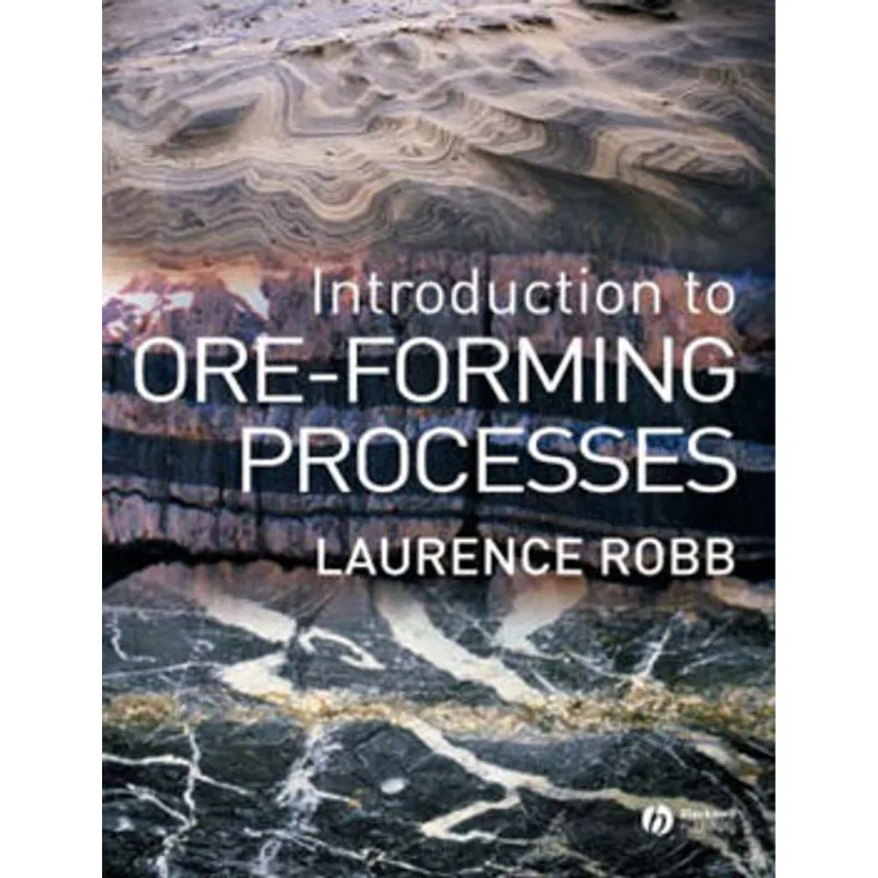 INTRODUCTION TO ORE-FORMING PROCESSES