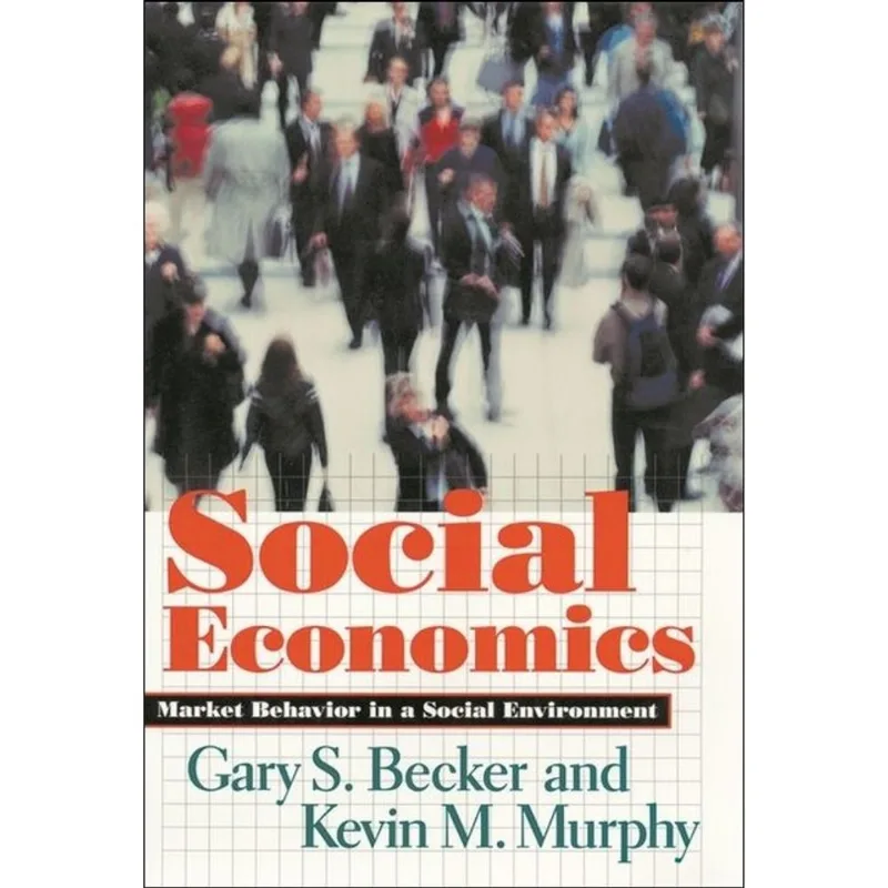 SOCIAL ECONOMICS - MARKET BEHAVIOR IN A SOCIAL ENVIRONMENT