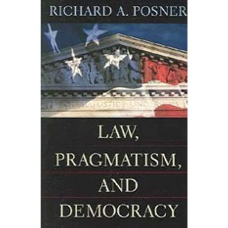 LAW, PRAGMATISM, AND DEMOCRACY