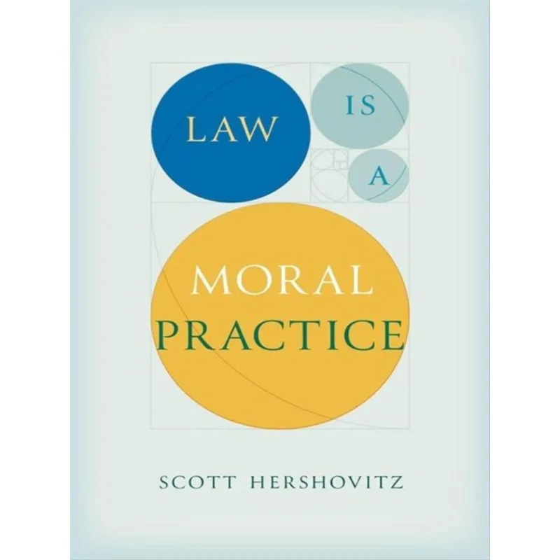 LAW IS A MORAL PRACTICE