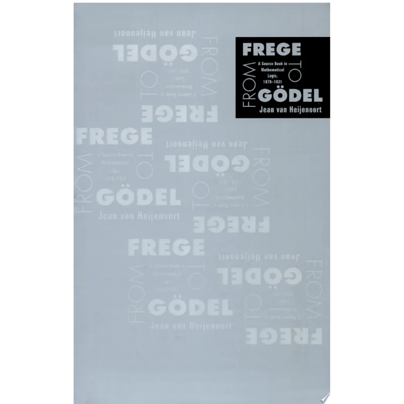 FROM FREGE TO GODEL
