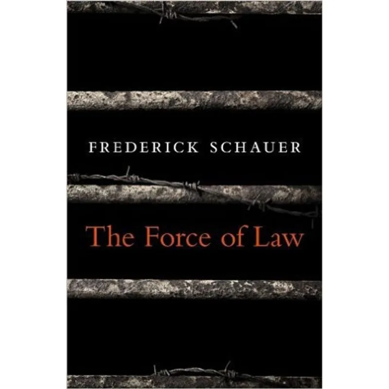 FORCE OF LAW, THE