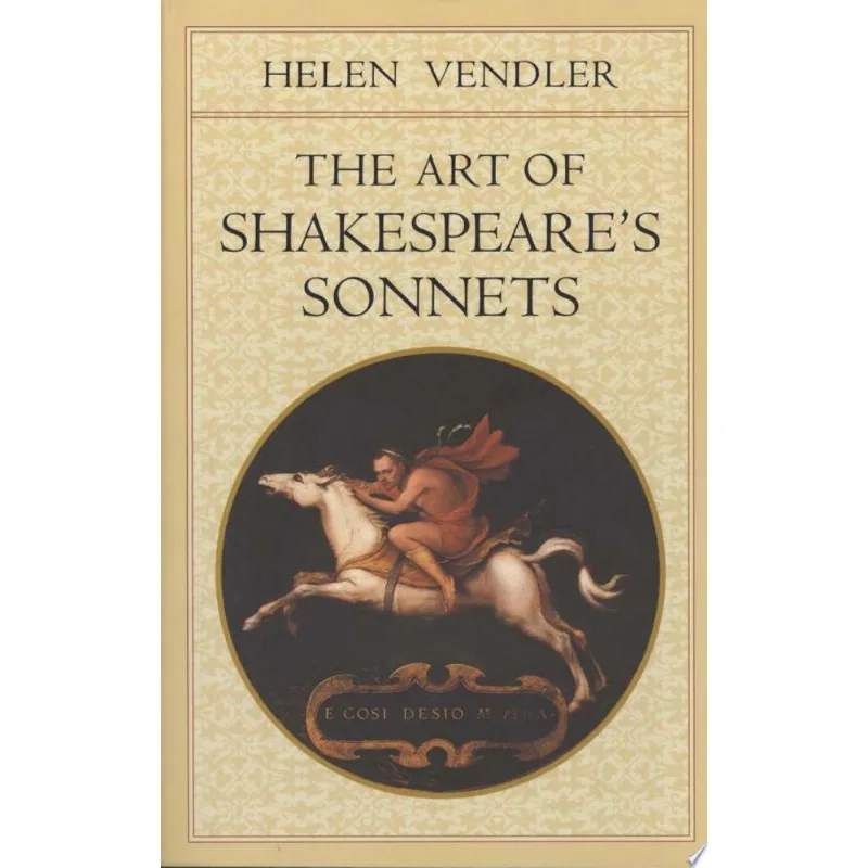 ART OF SHAKESPEARE¦S SONNETS, THE