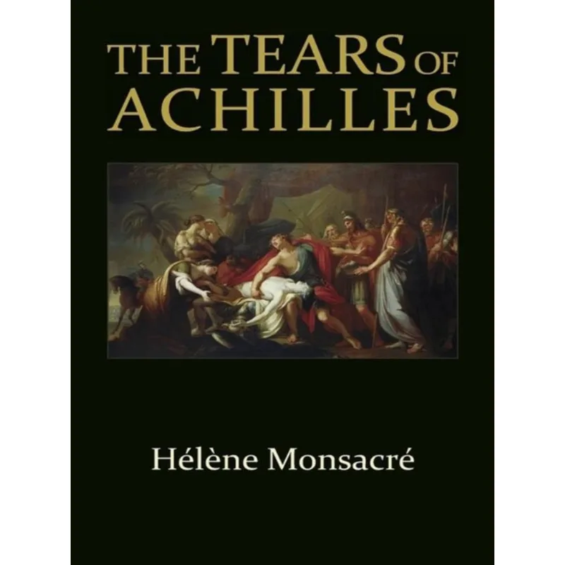 THE TEARS OF ACHILLES