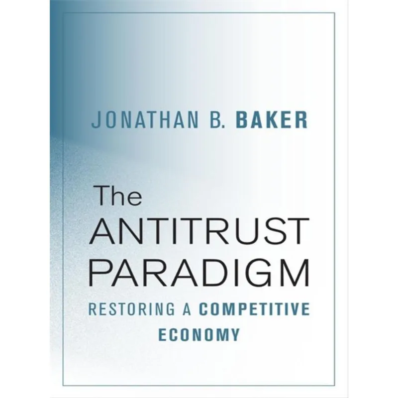 THE ANTITRUST PARADIGM