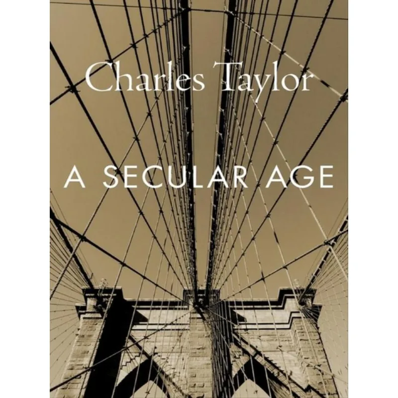 A SECULAR AGE