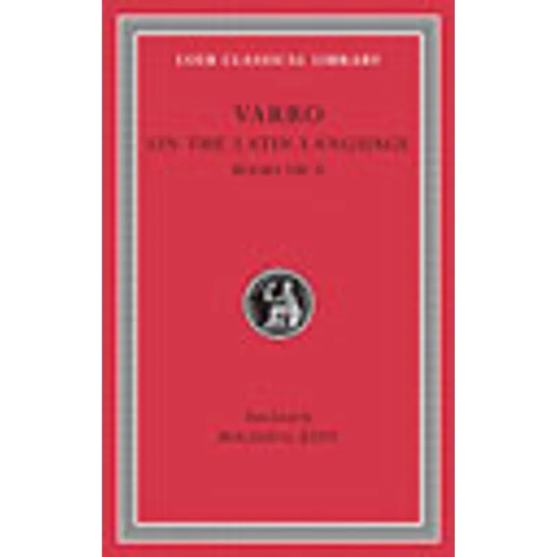 ON THE LATIN LANGUAGE - BOOKS VIII-X