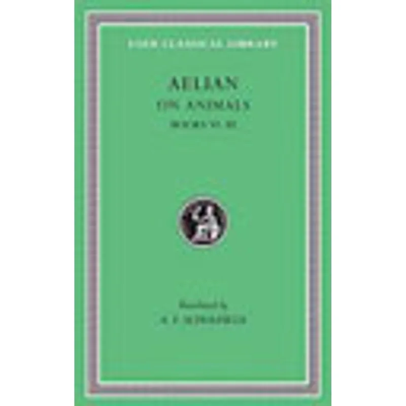 ON THE CHARACTERISTICS OF ANIMALS - BOOKS VI-XI