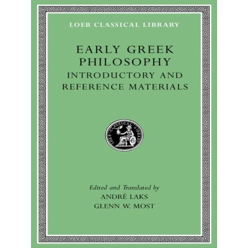 EARLY GREEK PHILOSOPHY - VOL. I
