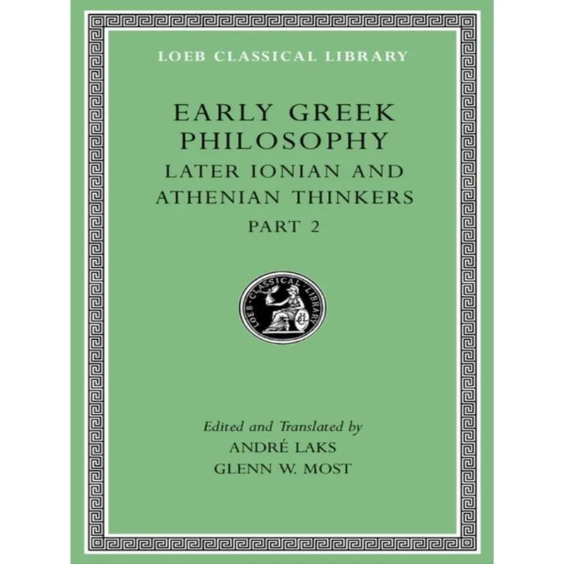 EARLY GREEK PHILOSOPHY - VOLUME VII