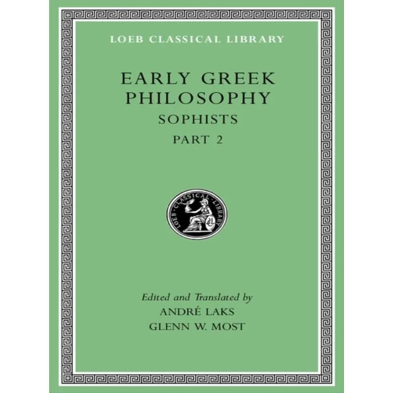 EARLY GREEK PHILOSOPHY - VOL. IX