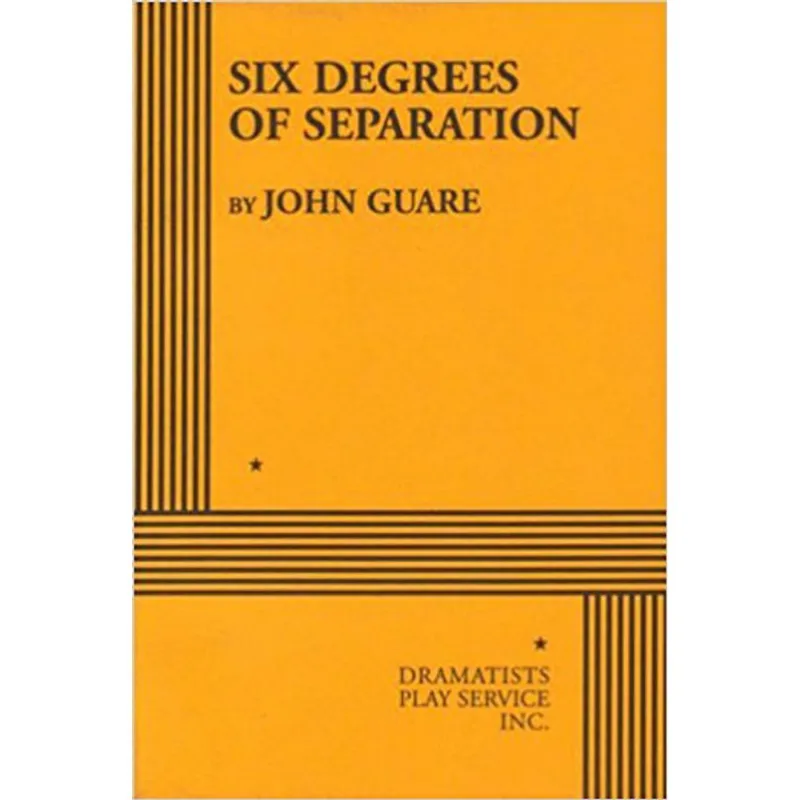 SIX DEGREES OF SEPARATION