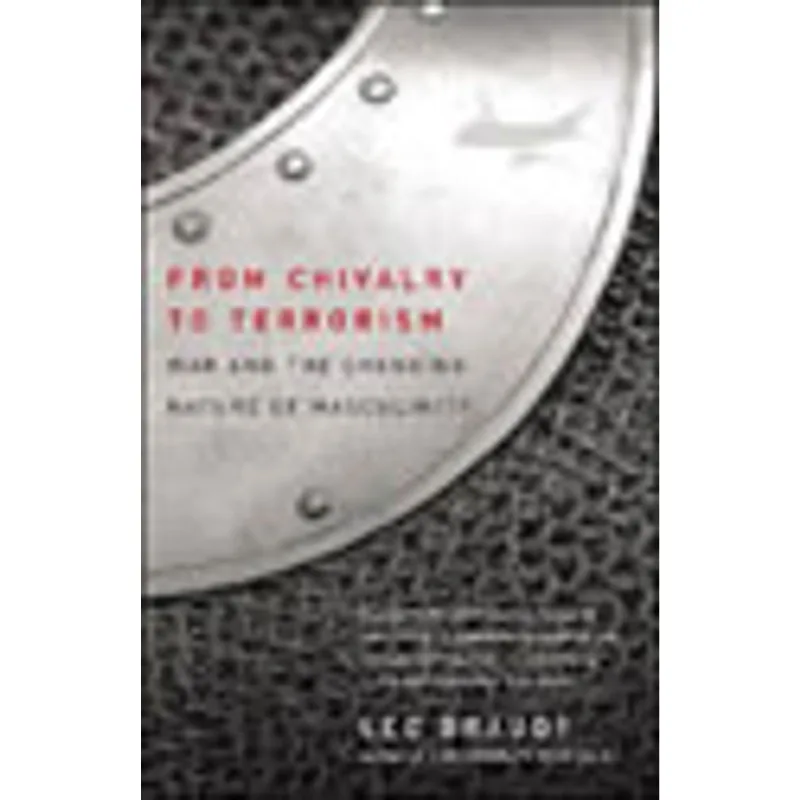 FROM CHIVALRY TO TERRORISM