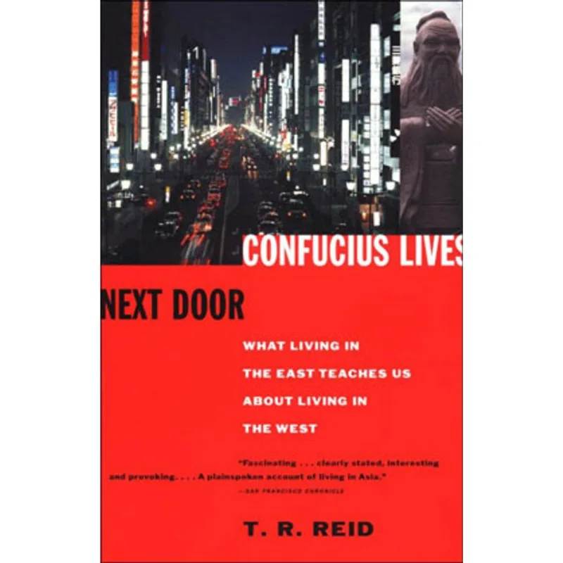 CONFUCIUS LIVES NEXT DOOR
