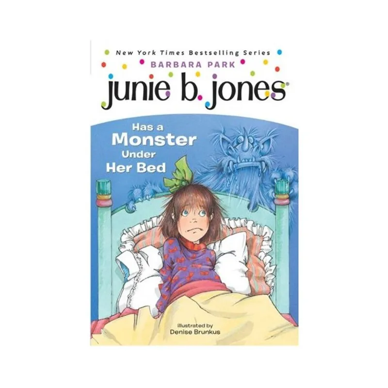 JUNIE B JONES - HAS A MONSTER UNDER HER BED