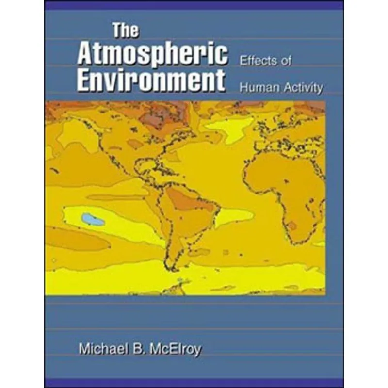 ATMOSPHERIC ENVIRONMENT:EFFECTS OF HUMAN