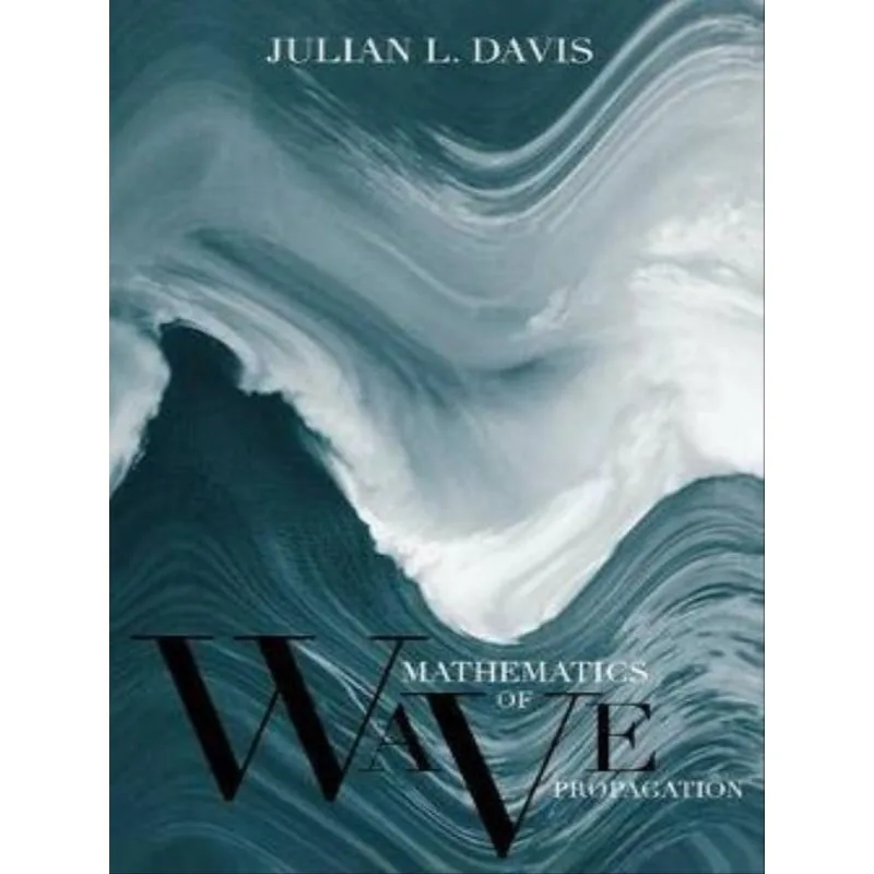 MATHEMATICS OF WAVE PROPAGATION