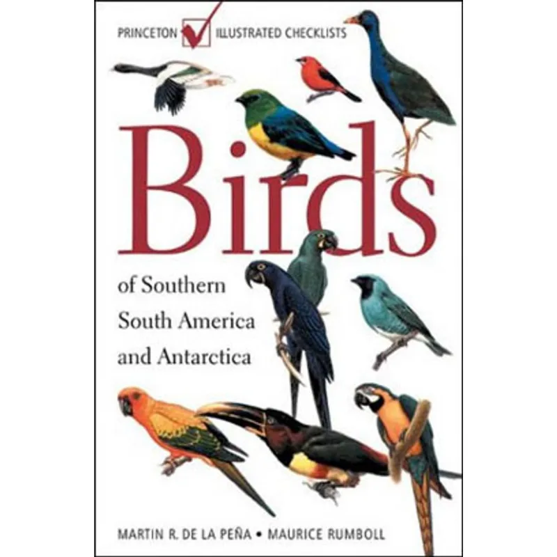 BIRDS OF SOUTHERN SOUTH AMERICA AND ANTARCTICA
